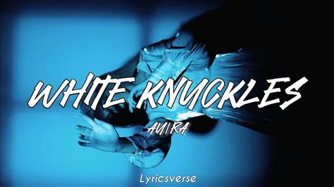 white knuckles lyrics meaning.